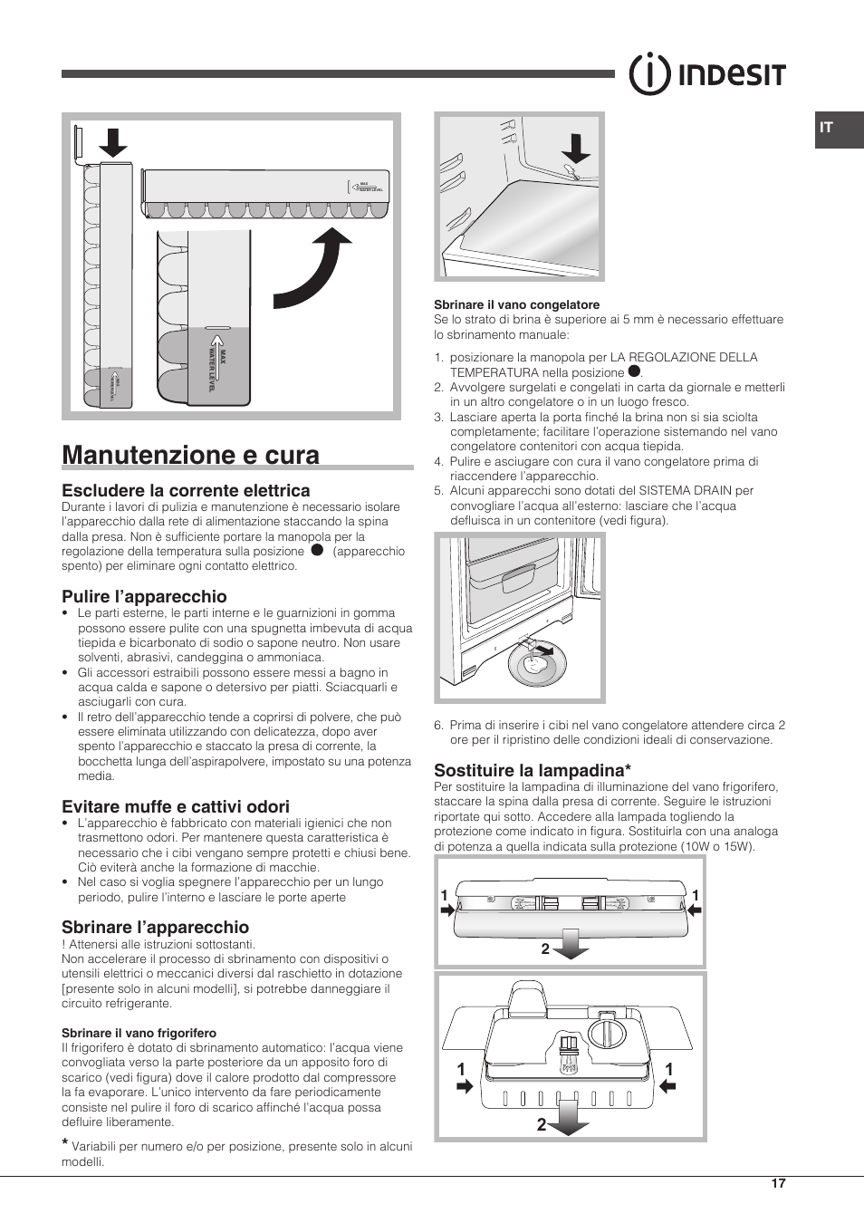 Manutenzione e cura, Escludere la corrente elettrica, Pulire l’apparecchio | Evitare muffe e cattivi odori, Sbrinare l’apparecchio, Sostituire la lampadina | Indesit BIAA-13-X-H User Manual | Page 17 / 68