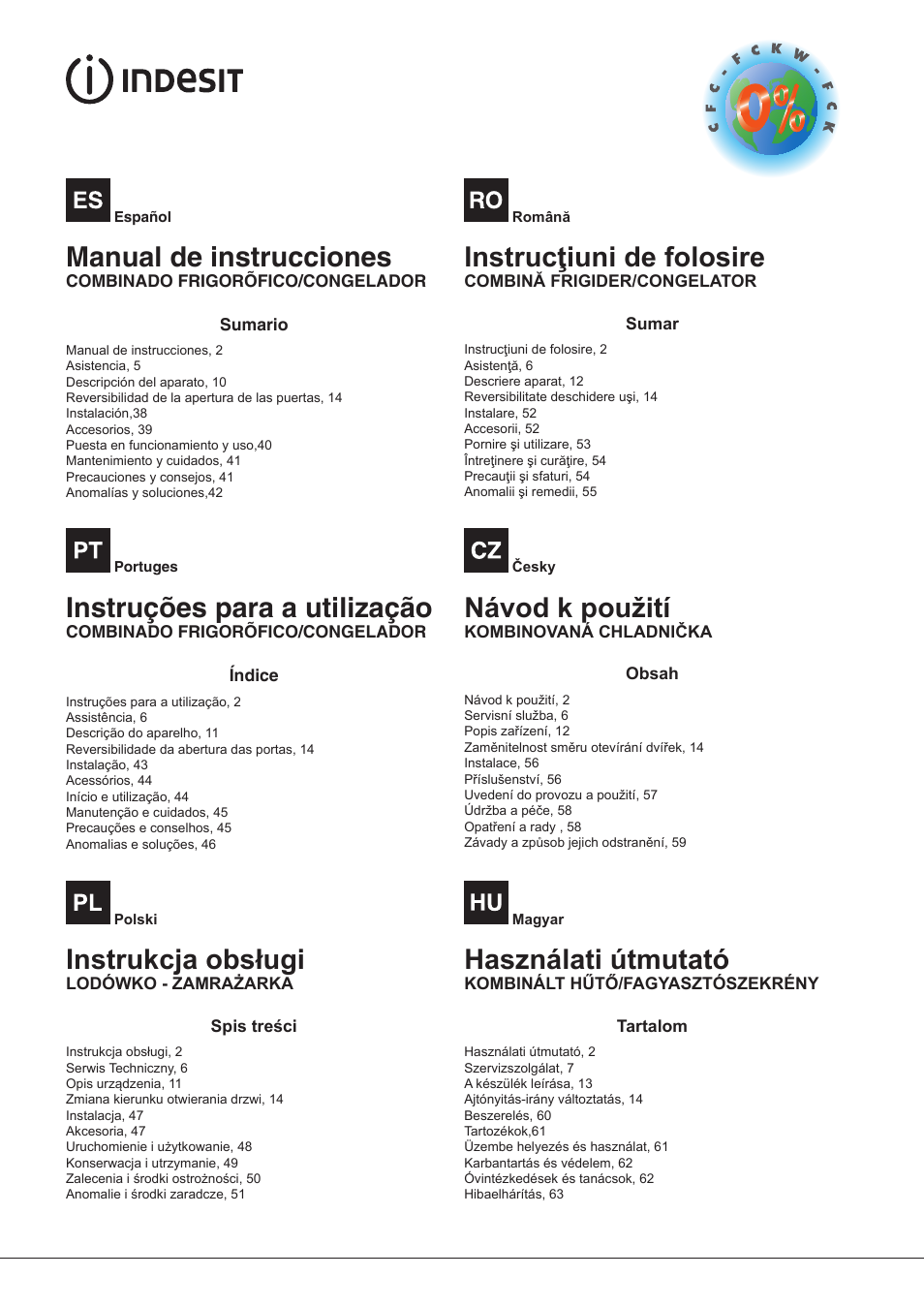 Manual de instrucciones, Instruções para a utilização, Instrukcja obsługi | Instrucţiuni de folosire, Návod k použití, Használati útmutató | Indesit BIAA-13-X-H User Manual | Page 2 / 68