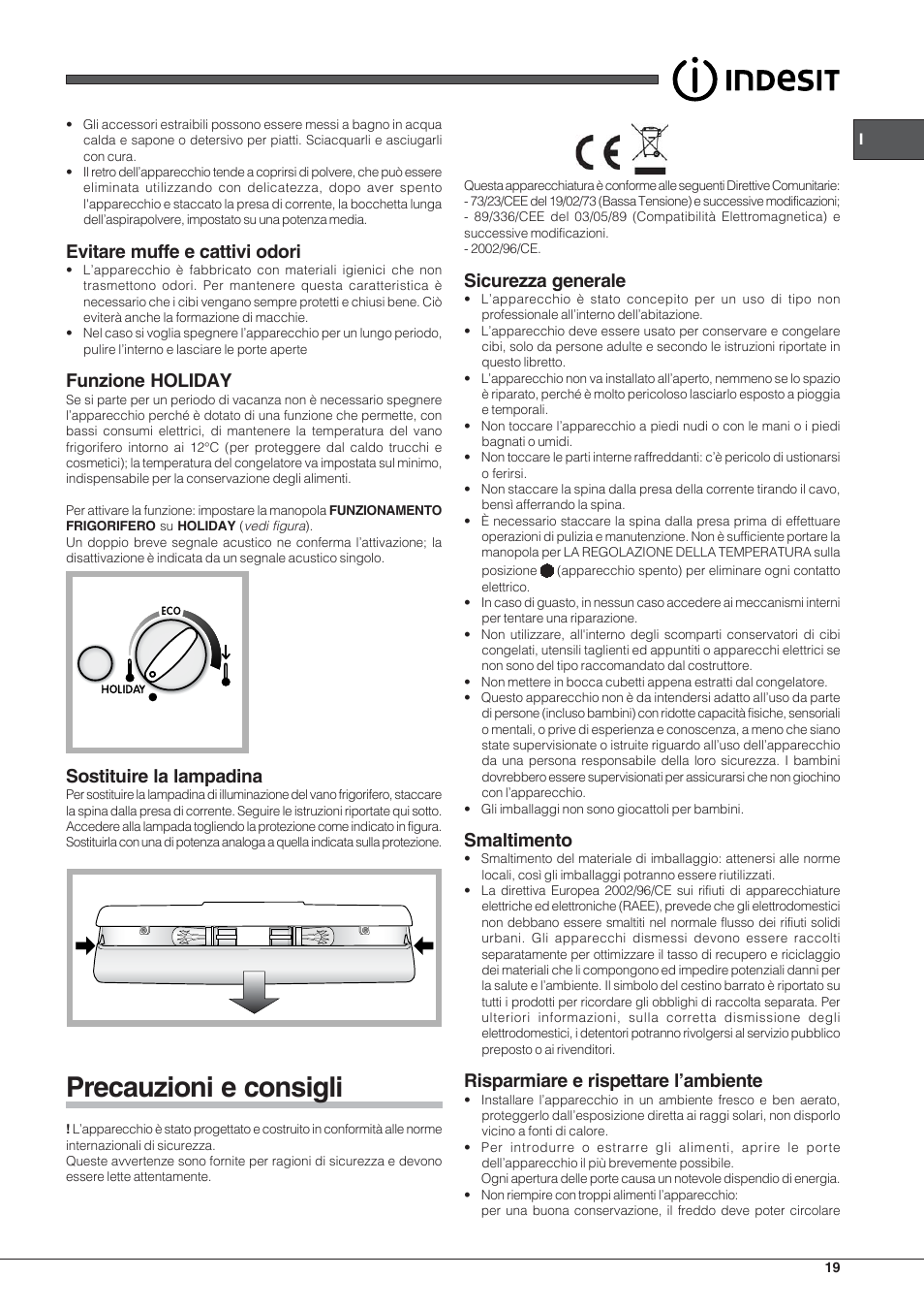 Precauzioni e consigli, Evitare muffe e cattivi odori, Funzione holiday | Sostituire la lampadina, Sicurezza generale, Smaltimento, Risparmiare e rispettare l’ambiente | Indesit PBAA-33-F-X User Manual | Page 19 / 52