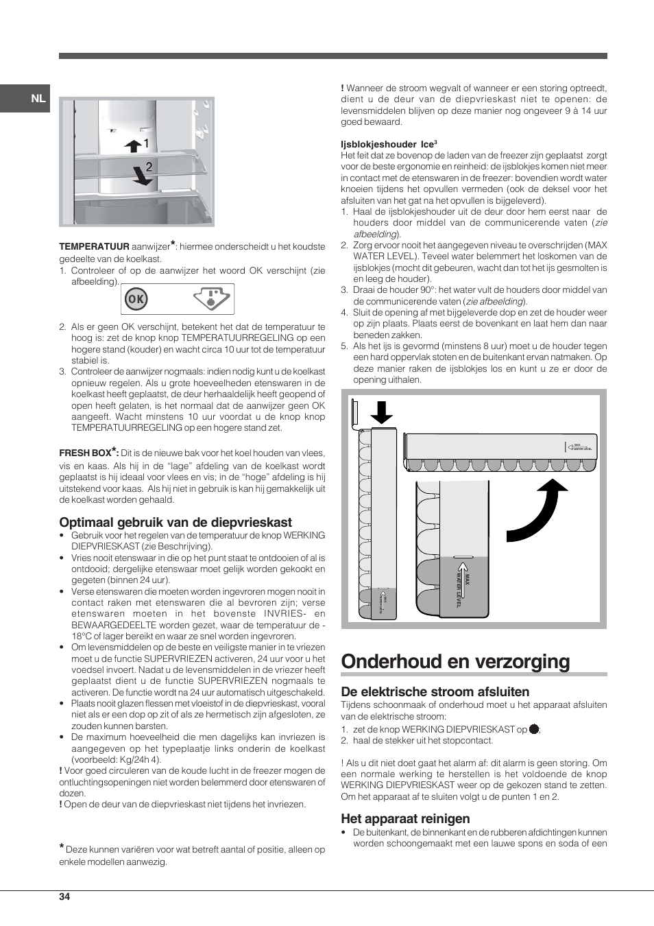 Onderhoud en verzorging, Optimaal gebruik van de diepvrieskast, De elektrische stroom afsluiten | Het apparaat reinigen | Indesit PBAA-33-F-X User Manual | Page 34 / 52