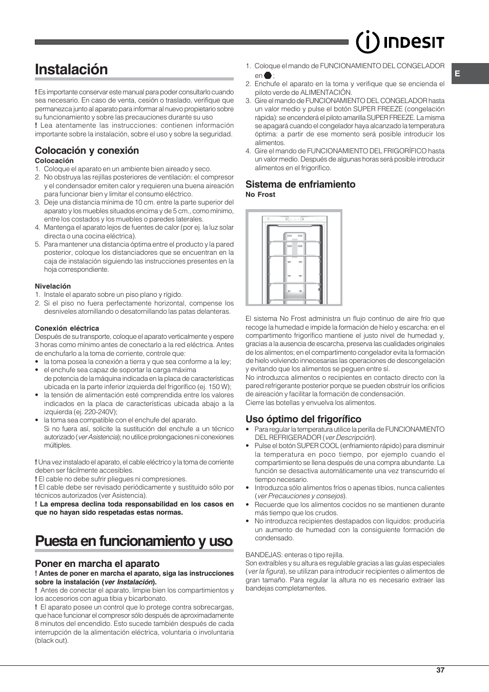 Instalación, Puesta en funcionamiento y uso, Colocación y conexión | Poner en marcha el aparato, Sistema de enfriamiento, Uso óptimo del frigorífico | Indesit PBAA-33-F-X User Manual | Page 37 / 52