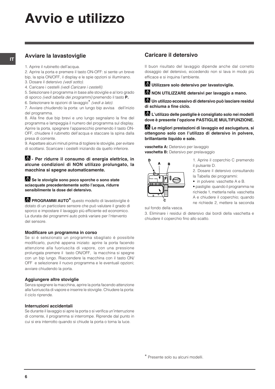 Avvio e utilizzo, Avviare la lavastoviglie, Caricare il detersivo | Indesit DISP-547 User Manual | Page 6 / 76