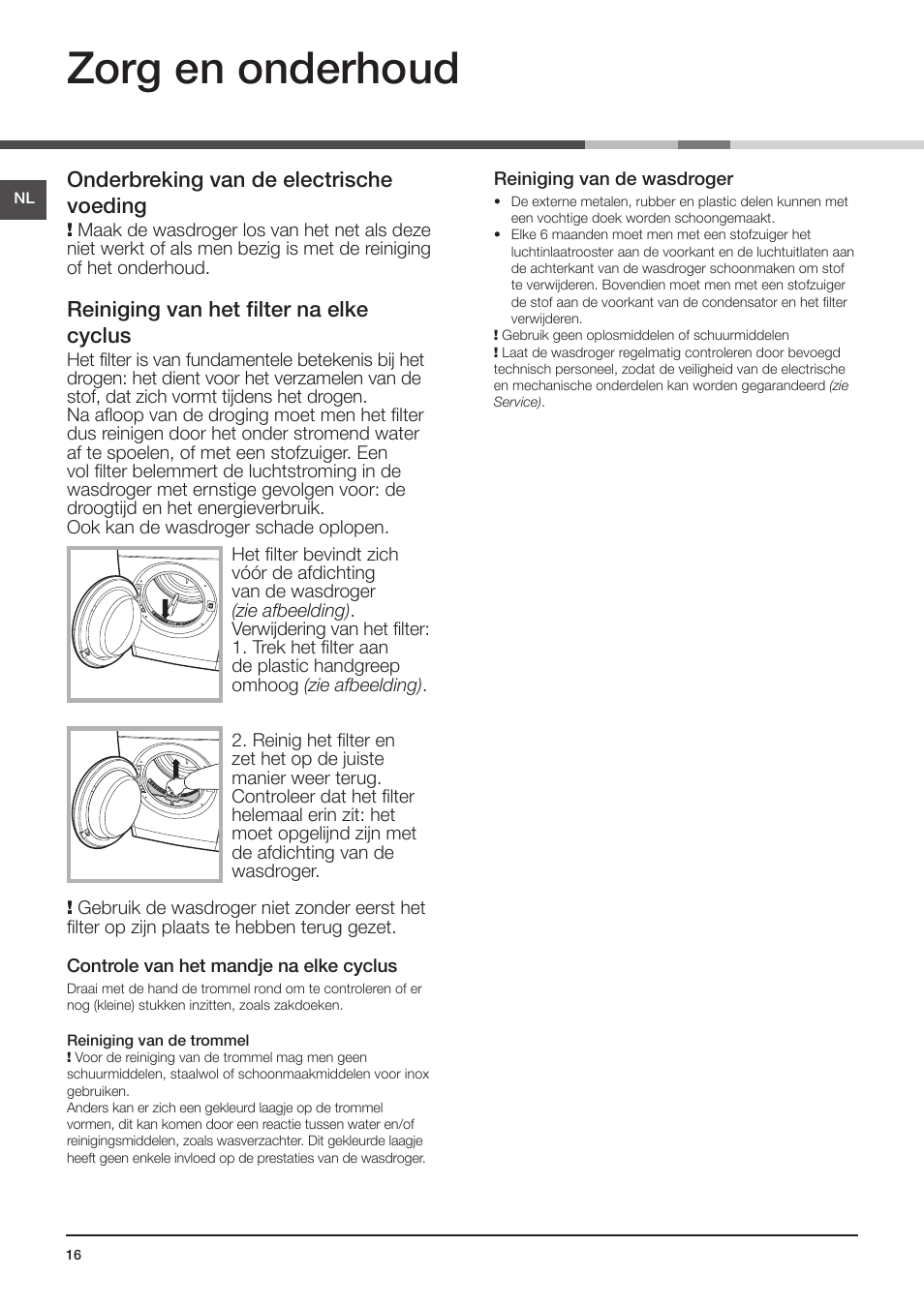 Zorg en onderhoud | Indesit IDV-75-(EU) User Manual | Page 16 / 70