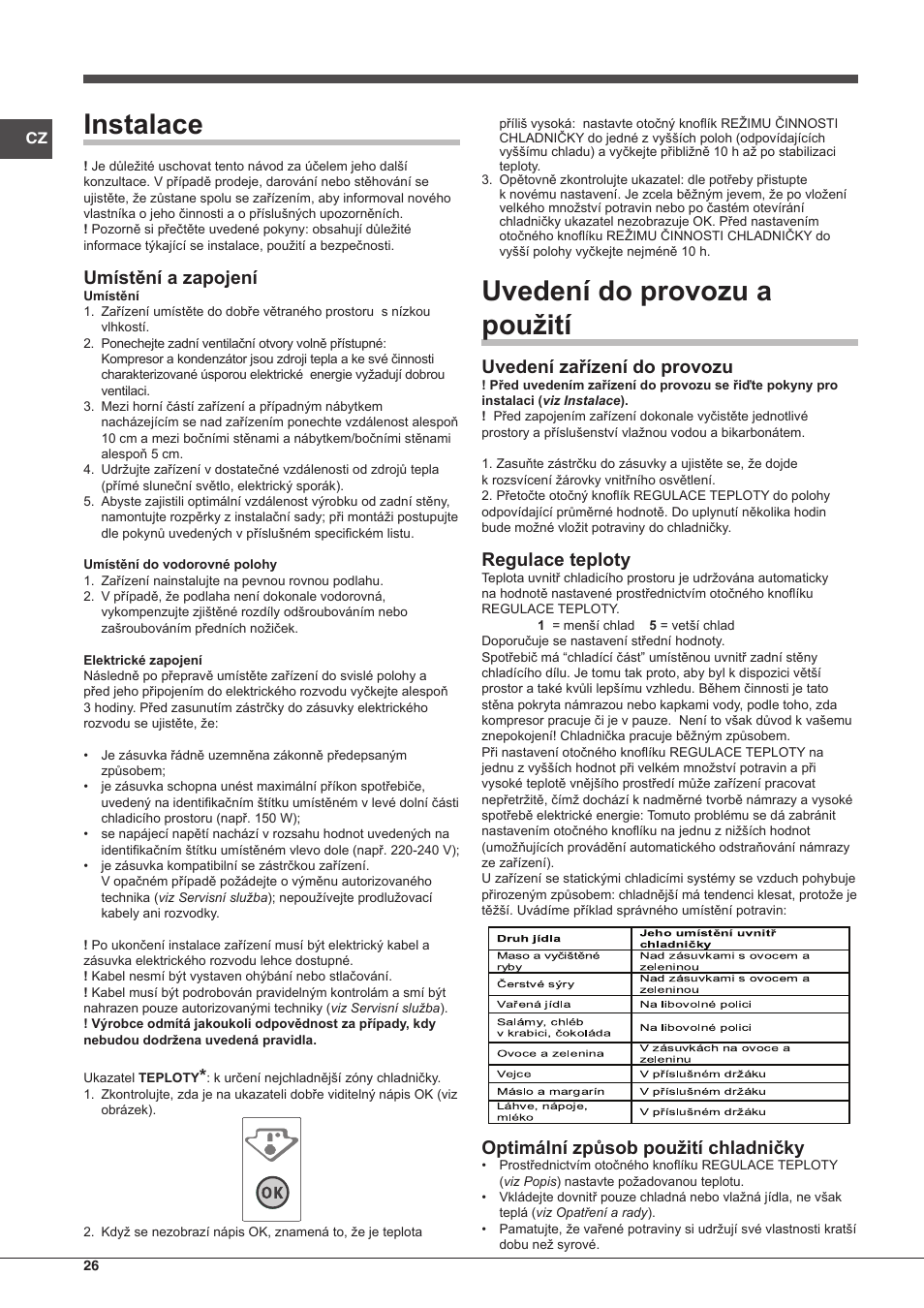 Instalace, Uvedení do provozu a použití, Umístění a zapojení | Uvedení zařízení do provozu, Regulace teploty, Optimální způsob použití chladničky | Indesit RAA-24-S-(0) User Manual | Page 26 / 64