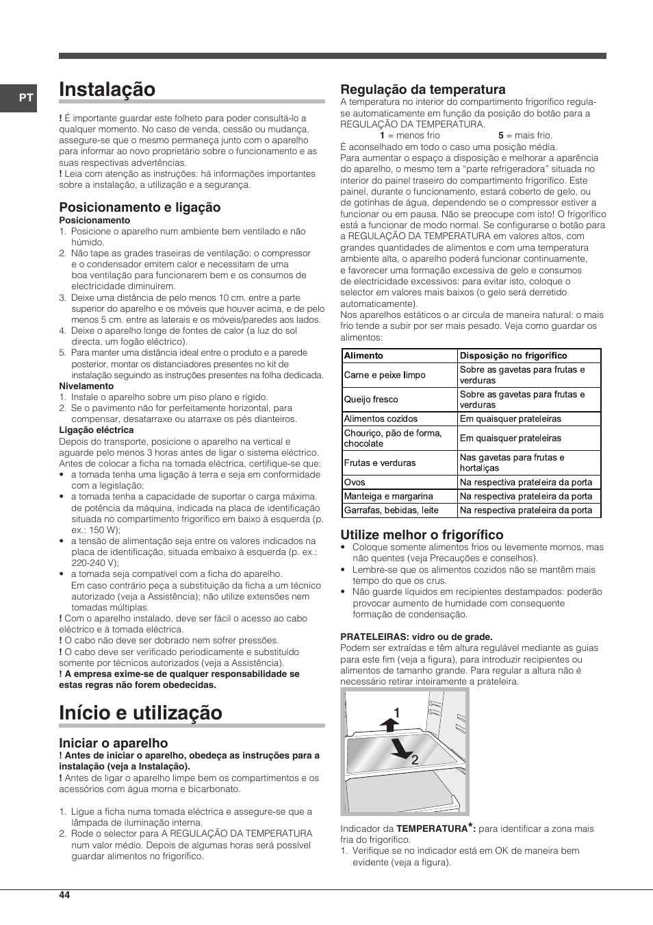 Instalação, Início e utilização, Posicionamento e ligação | Iniciar o aparelho, Regulação da temperatura, Utilize melhor o frigorífico | Indesit RAA-24-S-(0) User Manual | Page 44 / 64