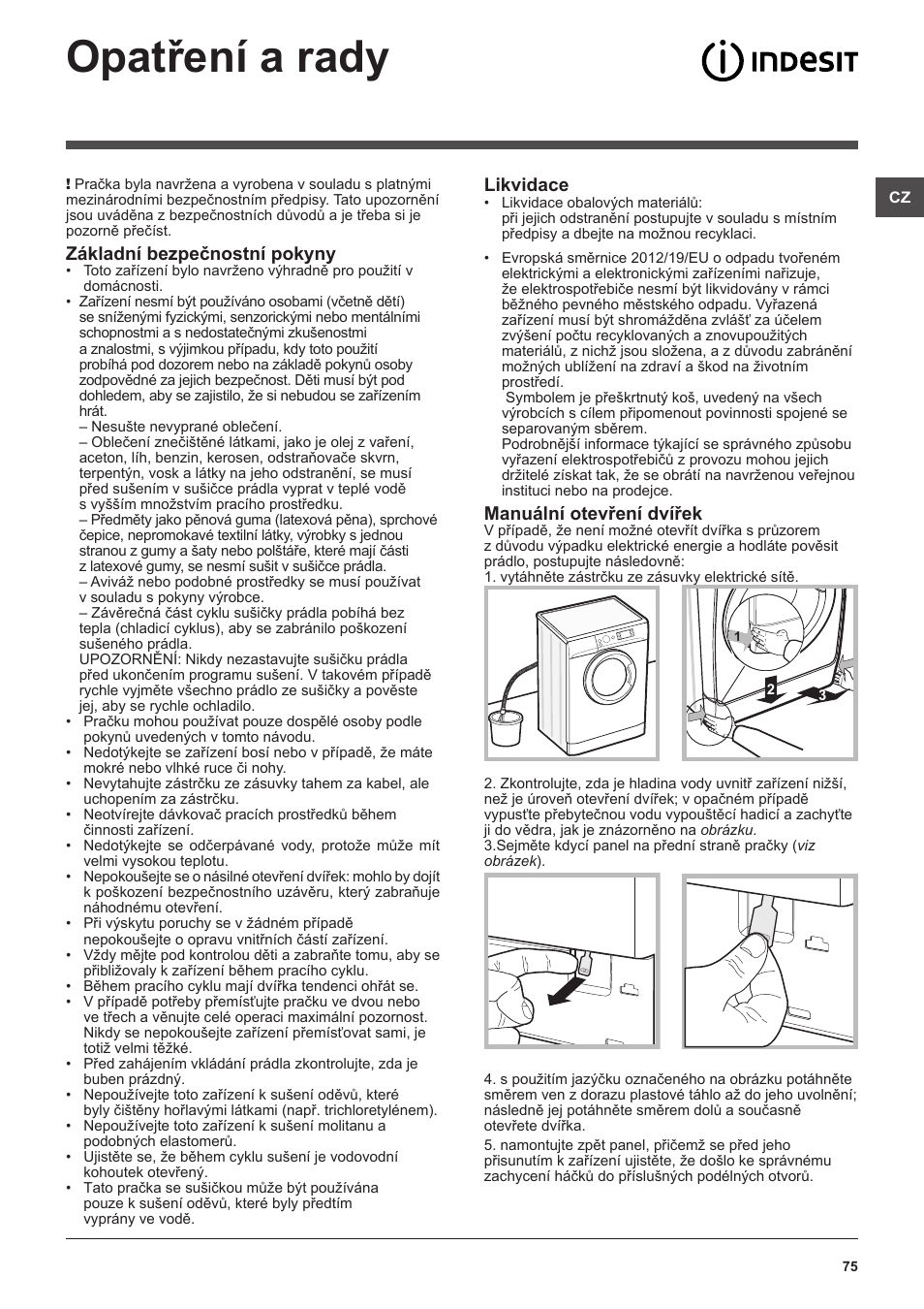 Opatření a rady, Základní bezpečnostní pokyny, Likvidace | Manuální otevření dvířek | Indesit XWDE-861480X-W-EU User Manual | Page 75 / 84