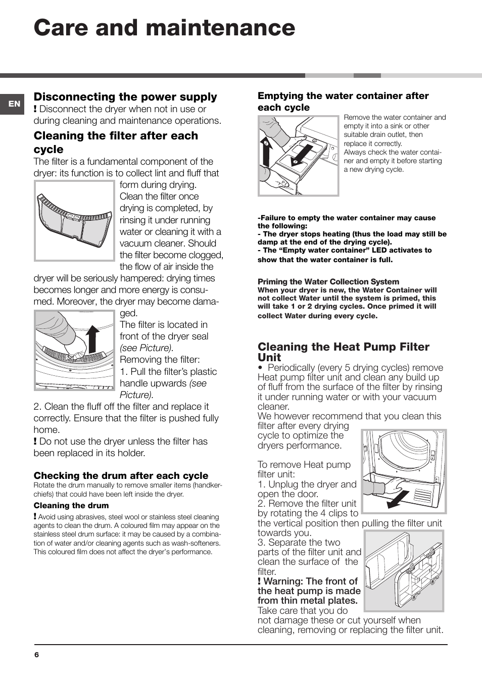 Care and maintenance, Disconnecting the power supply, Cleaning the filter after each cycle | Cleaning the heat pump filter unit | Indesit IDPE-G45X-A1-ECO(EU) User Manual | Page 6 / 48