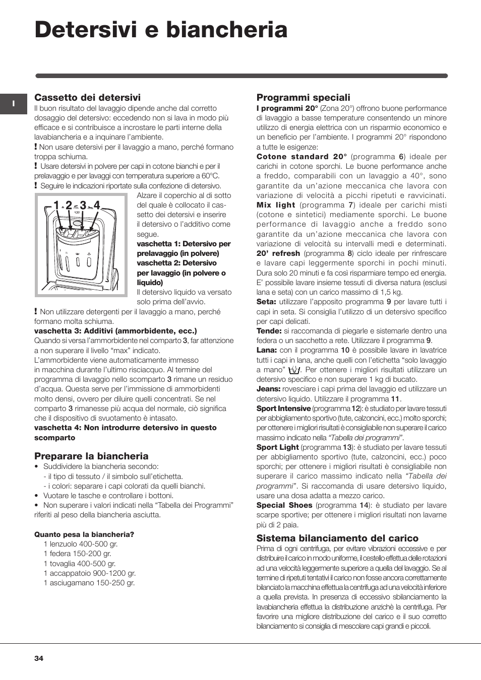 Detersivi e biancheria | Indesit IWTE-61482-C-ECO-EU User Manual | Page 34 / 60