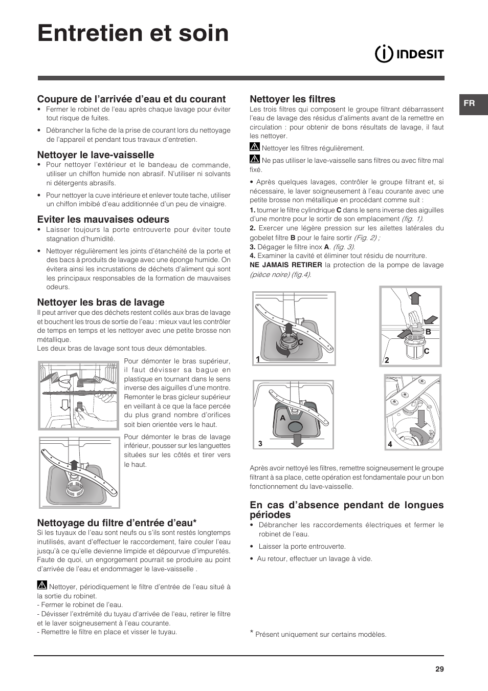 Entretien et soin, Coupure de l’arrivée d’eau et du courant, Nettoyer le lave-vaisselle | Eviter les mauvaises odeurs, Nettoyer les bras de lavage, Nettoyage du filtre d’entrée d’eau, Nettoyer les filtres, En cas d’absence pendant de longues périodes | Indesit DFP-58T94-A-EU User Manual | Page 29 / 76