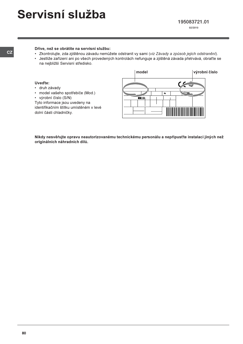 Servisní sluba, Model výrobní èíslo | Indesit CAA 55 User Manual | Page 80 / 80