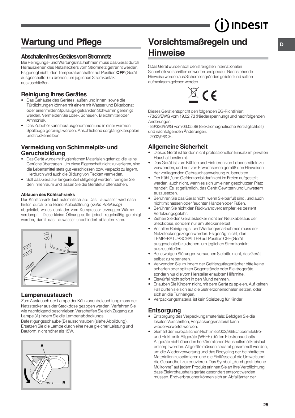 Wartung und pflege, Vorsichtsmaßregeln und hinweise, Abschalten ihres gerätes vom stromnetz | Reinigung ihres gerätes, Vermeidung von schimmelpilz- und geruchsbildung, Lampenaustausch, Allgemeine sicherheit, Entsorgung | Indesit CAA-55-NF User Manual | Page 25 / 44