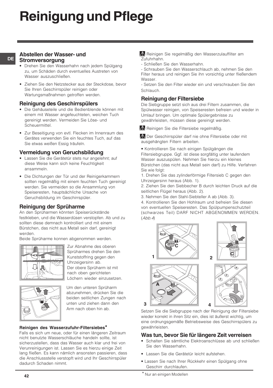 Reinigung und pflege, Abstellen der wasser- und stromversorgung, Reinigung des geschirrspülers | Vermeidung von geruchsbildung, Reinigung der sprüharme, Reinigung der filtersiebe, Was tun, bevor sie für längere zeit verreisen | Indesit DIF 14 A User Manual | Page 42 / 80