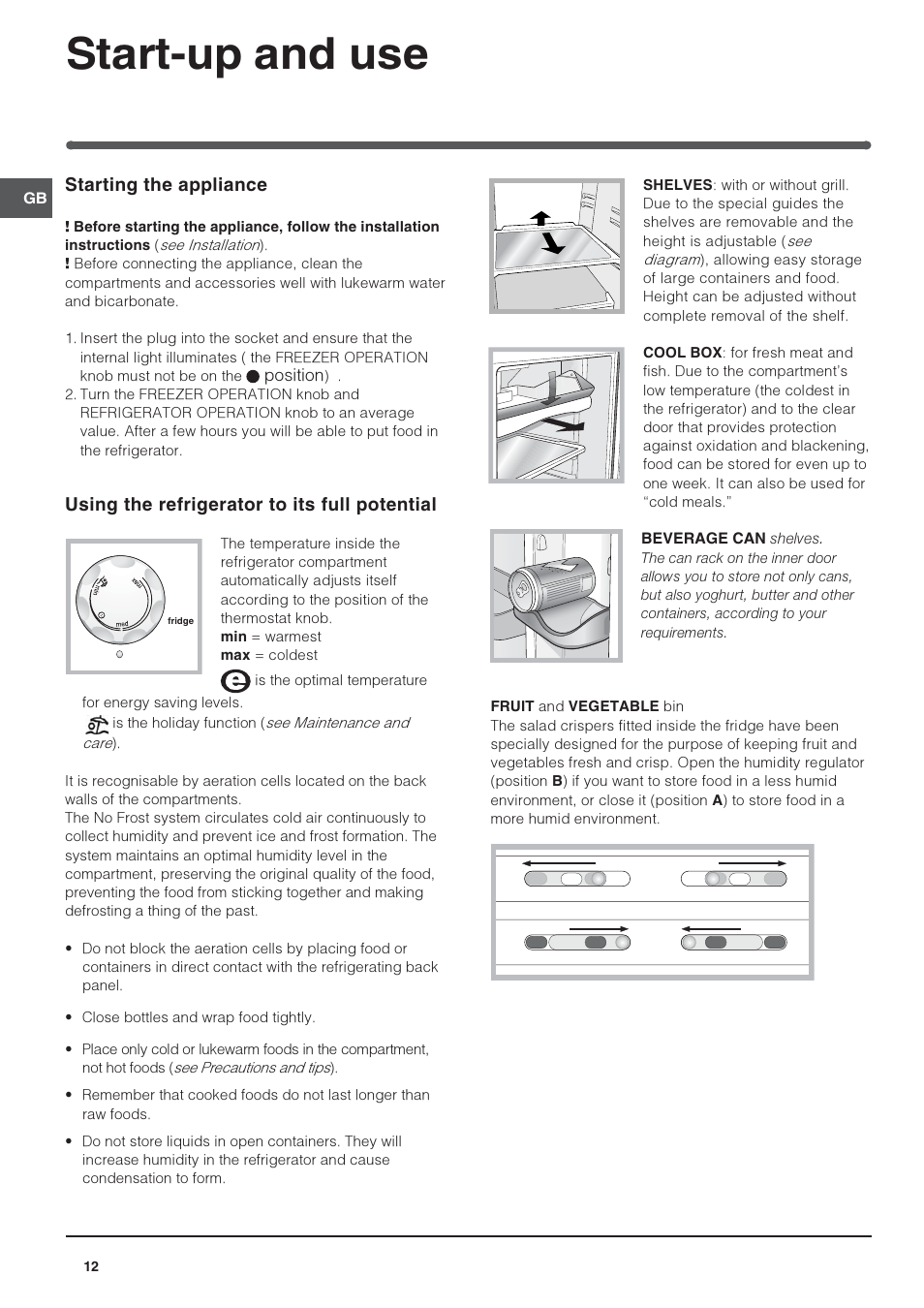 Start-up and use, Starting the appliance, Using the refrigerator to its full potential | Indesit TAAN-6-FNF User Manual | Page 12 / 64