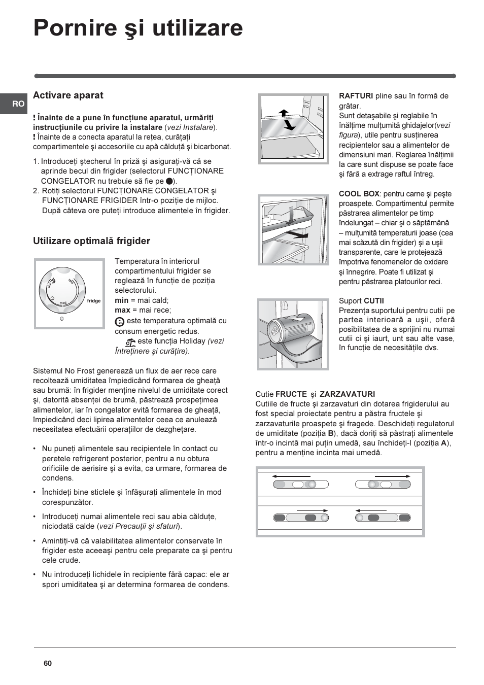 Pornire ºi utilizare, Activare aparat, Utilizare optimalã frigider | Indesit TAAN-6-FNF User Manual | Page 60 / 64