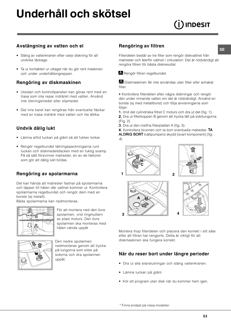 Underhåll och skötsel, Avstängning av vatten och el, Rengöring av diskmaskinen | Undvik dålig lukt, Rengöring av spolarmarna, Rengöring av filtren, När du reser bort under längre perioder | Indesit DIF-26-A User Manual | Page 53 / 80