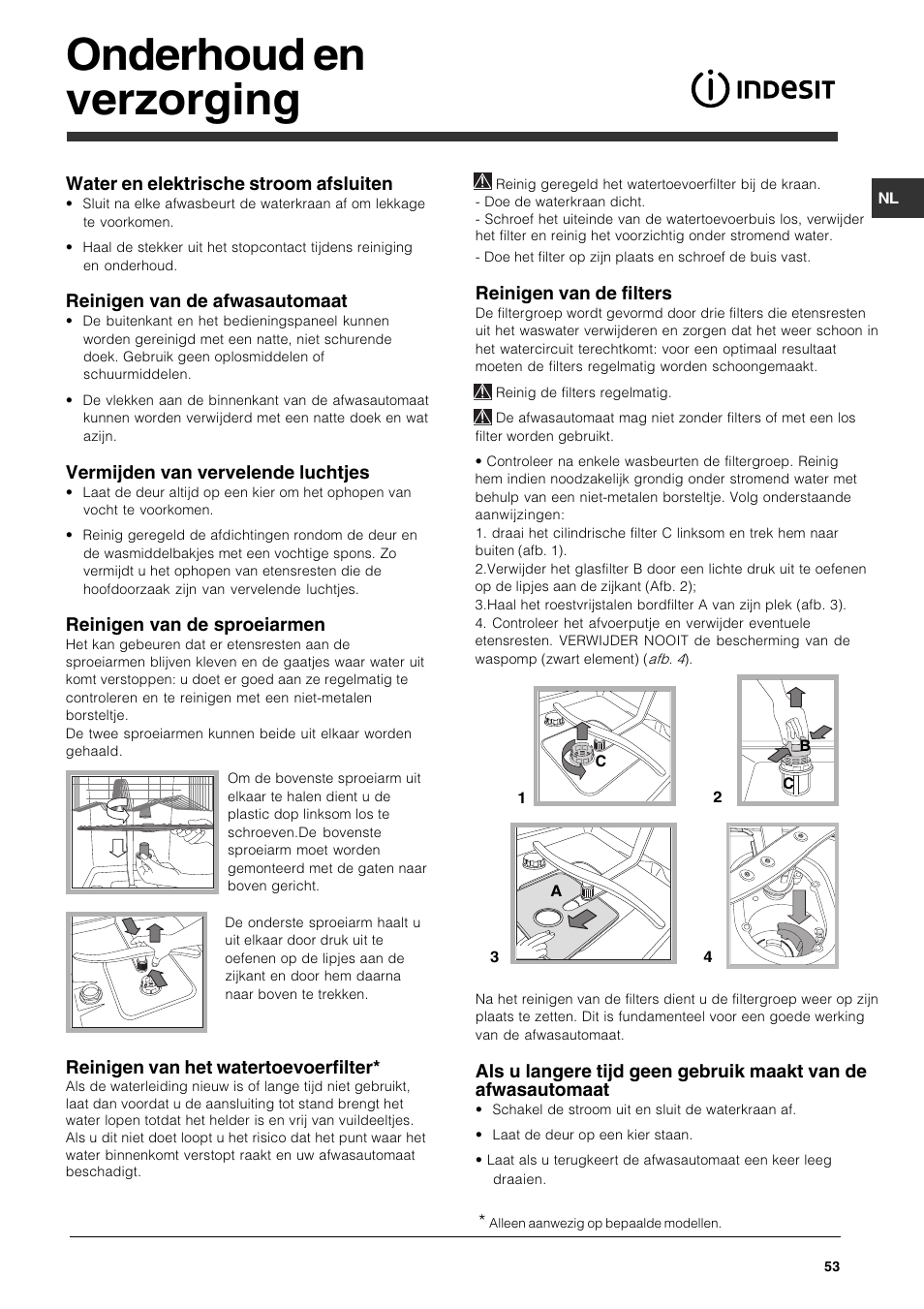 Onderhoud en verzorging, Water en elektrische stroom afsluiten, Reinigen van de afwasautomaat | Vermijden van vervelende luchtjes, Reinigen van de sproeiarmen, Reinigen van het watertoevoerfilter, Reinigen van de filters | Indesit DPG-15-IX User Manual | Page 53 / 80