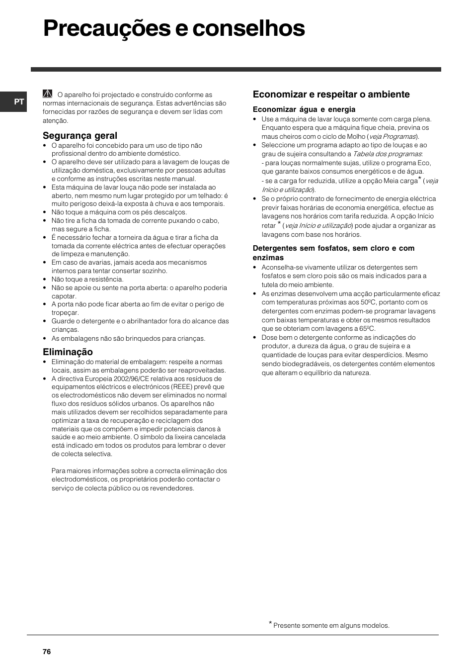 Precauções e conselhos, Segurança geral, Eliminação | Economizar e respeitar o ambiente | Indesit DPG-15-IX User Manual | Page 76 / 80