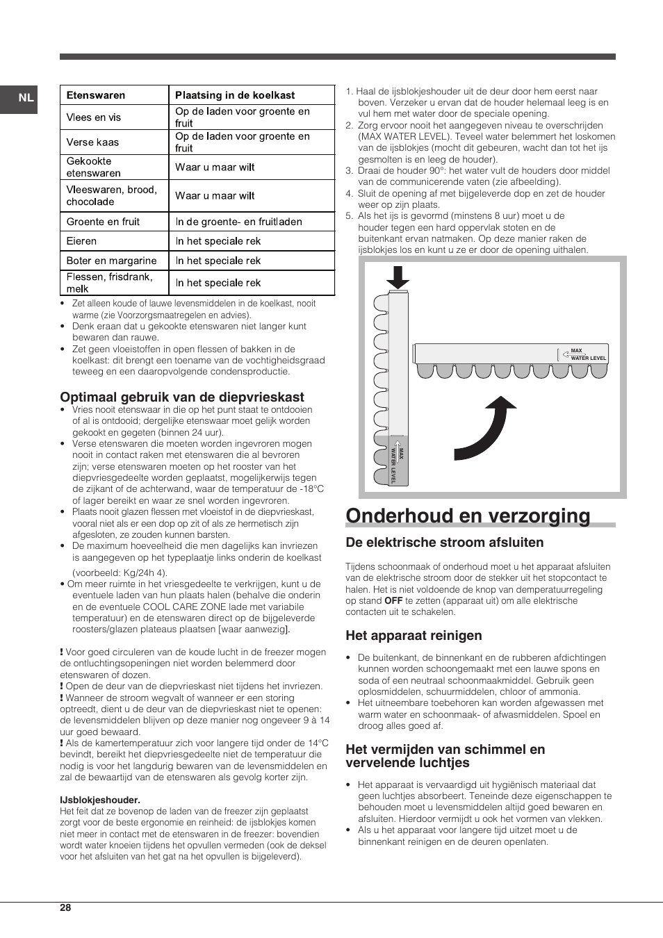 Onderhoud en verzorging, Optimaal gebruik van de diepvrieskast, De elektrische stroom afsluiten | Het apparaat reinigen, Het vermijden van schimmel en vervelende luchtjes | Indesit CAA-55-NF.1 User Manual | Page 28 / 44