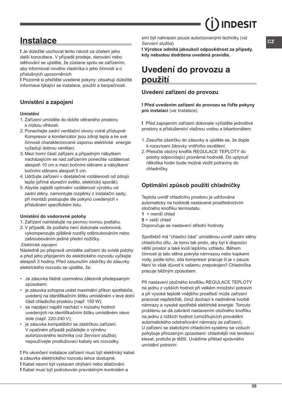 Instalace, Uvedení do provozu a pou žití, Umístění a zapojení | Uvedení zařízení do provozu, Optimální způsob použití chladničky | Indesit CAA-55-NF.1 User Manual | Page 35 / 44