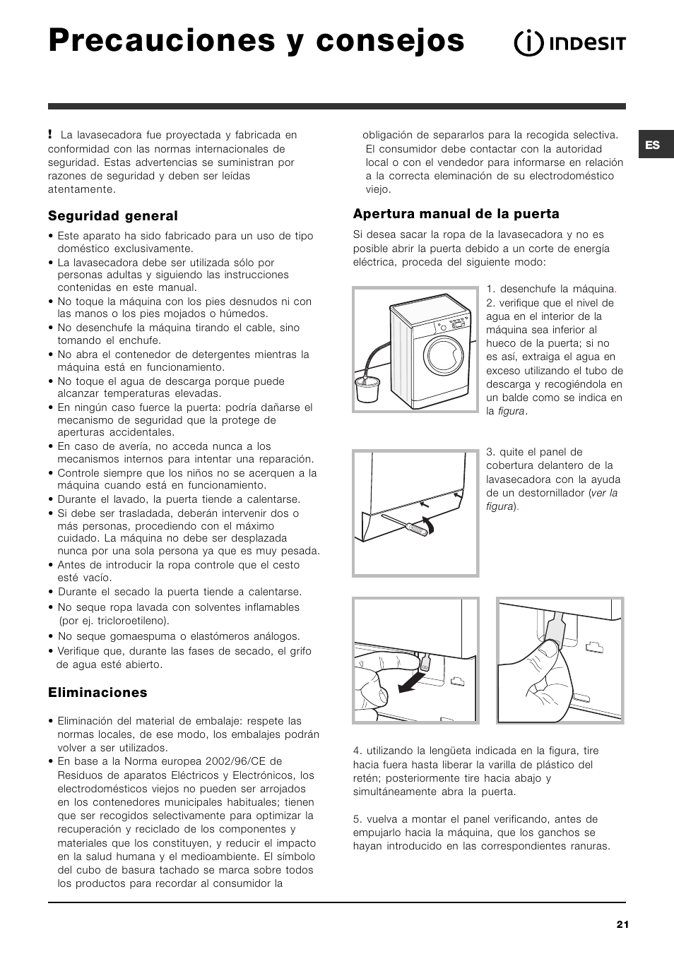 Precauciones y consejos, Seguridad general, Eliminaciones | Apertura manual de la puerta | Indesit IWDE-7125-S-(EU) User Manual | Page 21 / 48