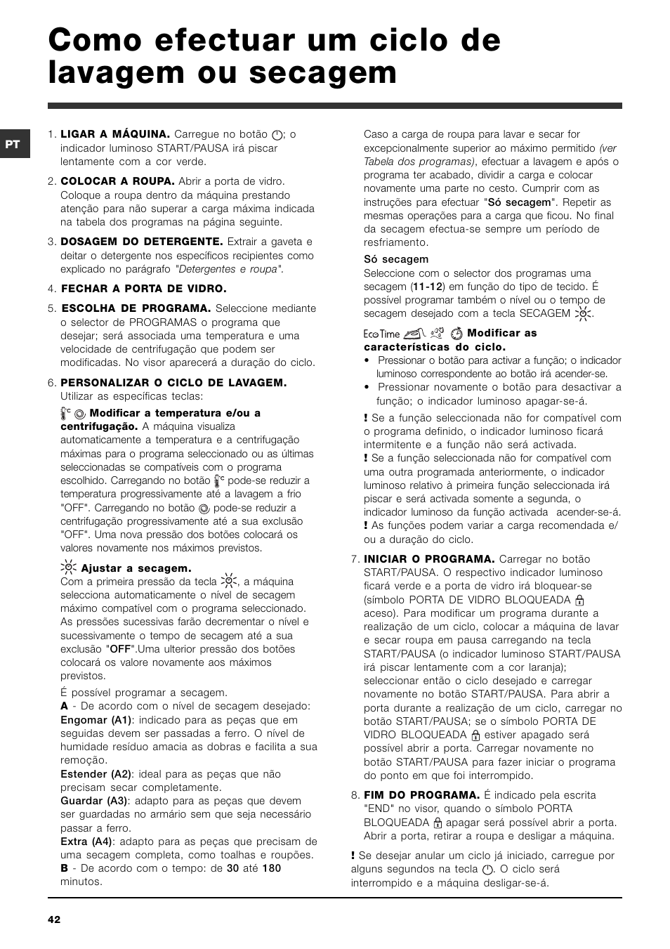 Como efectuar um ciclo de lavagem ou secagem | Indesit IWDE-7125-S-(EU) User Manual | Page 42 / 48