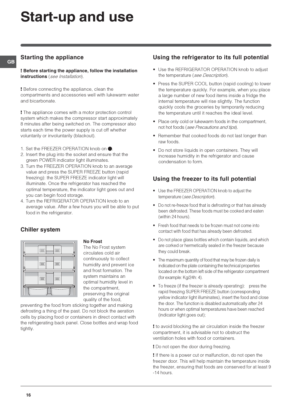 Start-up and use, Starting the appliance, Chiller system | Using the refrigerator to its full potential, Using the freezer to its full potential | Indesit 3D AA NX User Manual | Page 16 / 60