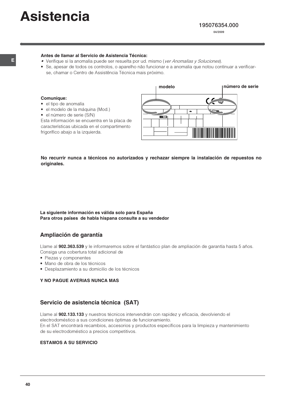 Asistencia, Ampliación de garantía, Servicio de asistencia técnica (sat) | Indesit 3D AA NX User Manual | Page 40 / 60
