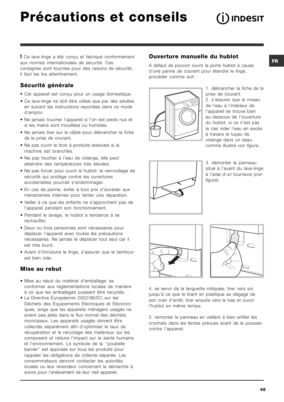 Précautions et conseils, Sécurité générale, Mise au rebut | Ouverture manuelle du hublot | Indesit IWC-5105-(EU) User Manual | Page 45 / 84