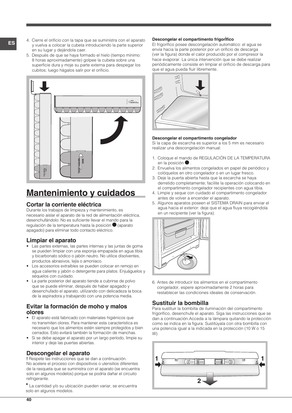 Mantenimiento y cuidados, Cortar la corriente eléctrica, Limpiar el aparato | Evitar la formación de moho y malos olores, Descongelar el aparato, Sustituir la bombilla | Indesit BIAA-13-(1) User Manual | Page 40 / 68