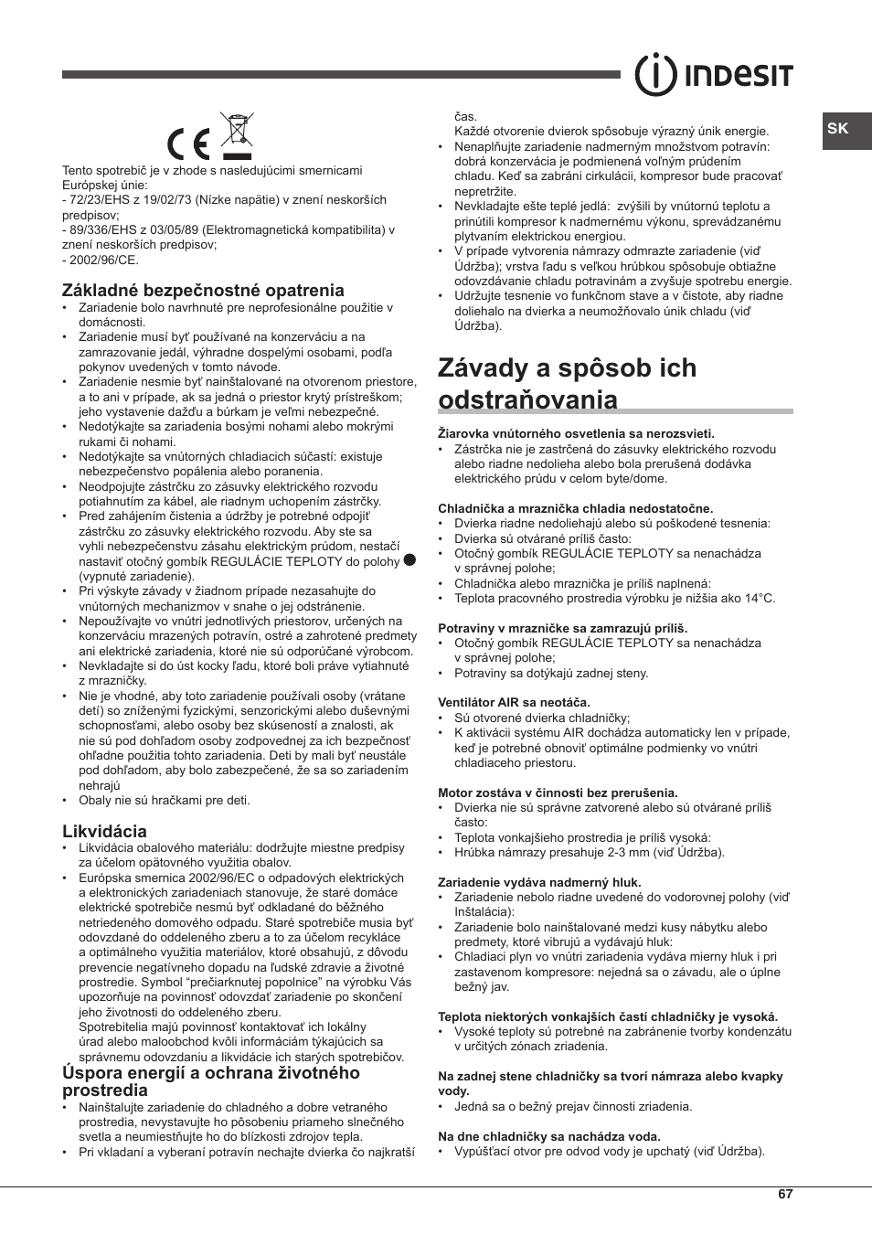 Závady a spôsob ich odstraňovania, Základné bezpečnostné opatrenia, Likvidácia | Úspora energií a ochrana životného prostredia | Indesit BIAA-13-(1) User Manual | Page 67 / 68