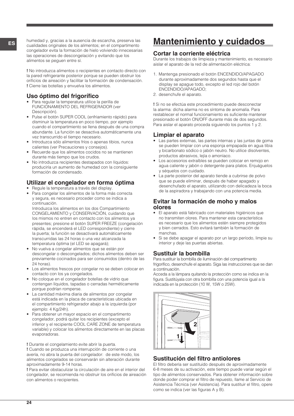 Mantenimiento y cuidados, Uso óptimo del frigorífico, Utilizar el congelador en forma óptima | Cortar la corriente eléctrica, Limpiar el aparato, Evitar la formación de moho y malos olores, Sustituir la bombilla, 12 sustitución del filtro antiolores | Indesit BAAN-40-FNF-D-(1) User Manual | Page 24 / 76