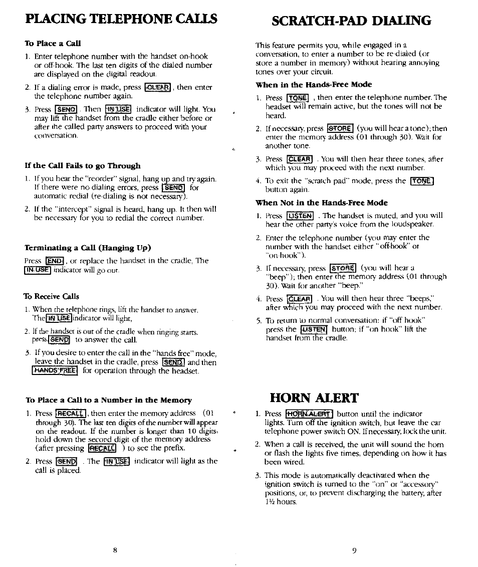 Placing telephone calls, To place a call, If the call falls to go through | Terminating a call (hanging up), When in the hands-free mode, When not in the hands-free mode, To place a call to a number in the memory, Horn alert, Placing telephone calls scratch-pad dialing | Audiovox CMT-1000 User Manual | Page 5 / 6