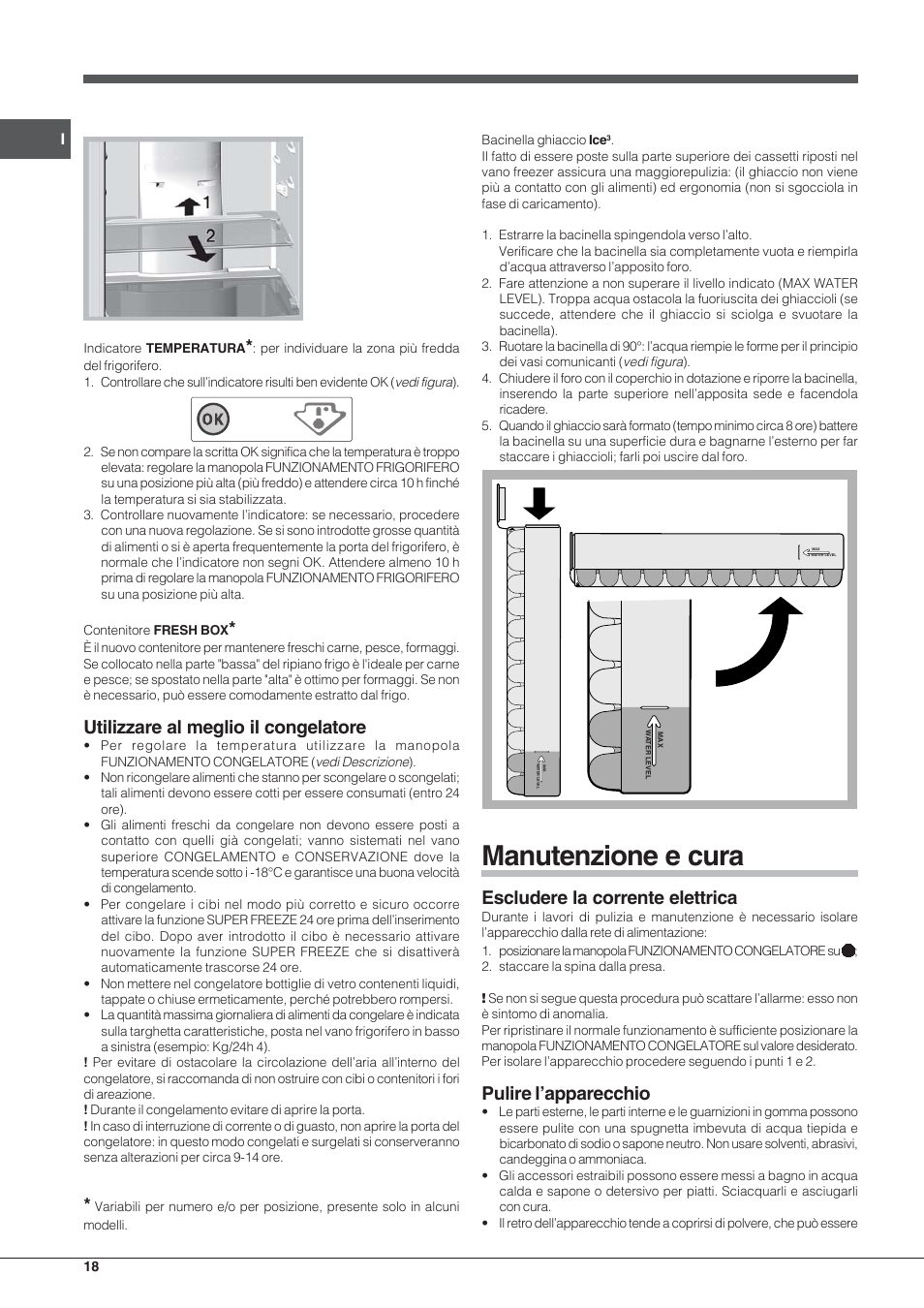 Manutenzione e cura, Utilizzare al meglio il congelatore, Escludere la corrente elettrica | Pulire l’apparecchio | Indesit BIAA-33-F User Manual | Page 18 / 52