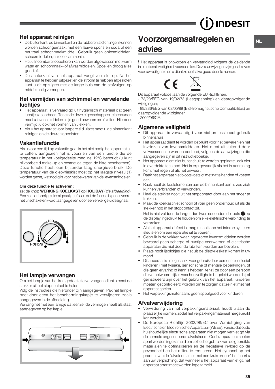 Voorzorgsmaatregelen en advies, Het apparaat reinigen, Het vermijden van schimmel en vervelende luchtjes | Vakantiefunctie, Het lampje vervangen, Algemene veiligheid, Afvalverwijdering | Indesit BIAA-33-F User Manual | Page 35 / 52