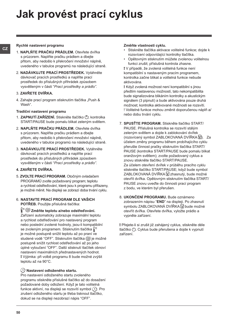 Jak provést prací cyklus | Indesit XWE-81283X-W-EU User Manual | Page 50 / 84