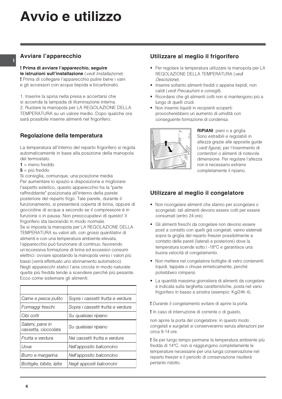 Avvio e utilizzo, Avviare lapparecchio, Regolazione della temperatura | Utilizzare al meglio il frigorifero, Utilizzare al meglio il congelatore | Indesit RAA-24-N-(EU) User Manual | Page 4 / 80