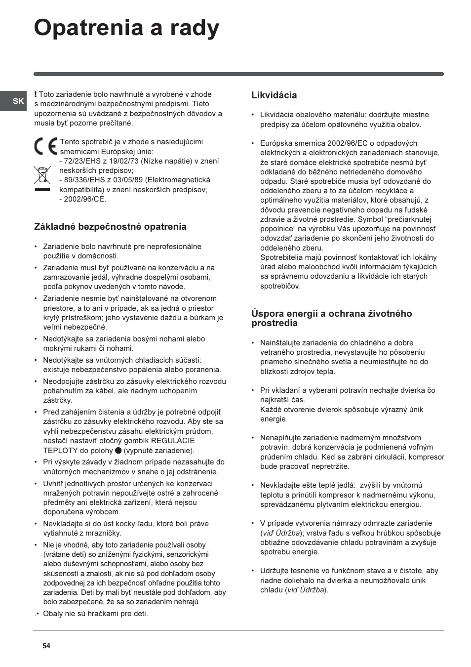 Opatrenia a rady, Základné bezpeènostné opatrenia, Likvidácia | Úspora energií a ochrana ivotného prostredia | Indesit RAA-24-N-(EU) User Manual | Page 54 / 80