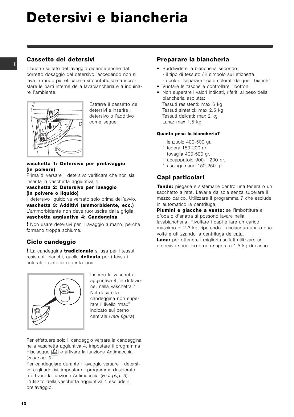 Detersivi e biancheria, Cassetto dei detersivi, Ciclo candeggio | Preparare la biancheria, Capi particolari | Indesit IWME-8-(EU) User Manual | Page 10 / 56