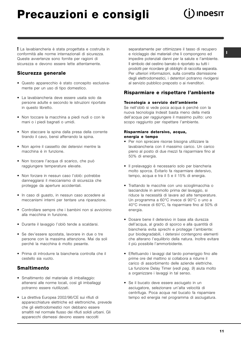 Precauzioni e consigli, Sicurezza generale, Smaltimento | Risparmiare e rispettare lambiente | Indesit IWME-8-(EU) User Manual | Page 11 / 56