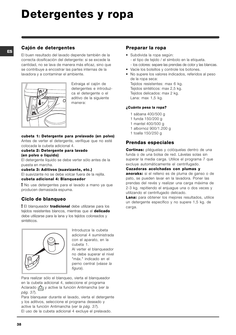 Detergentes y ropa, Cajón de detergentes, Ciclo de blanqueo | Preparar la ropa, Prendas especiales | Indesit IWME-8-(EU) User Manual | Page 38 / 56