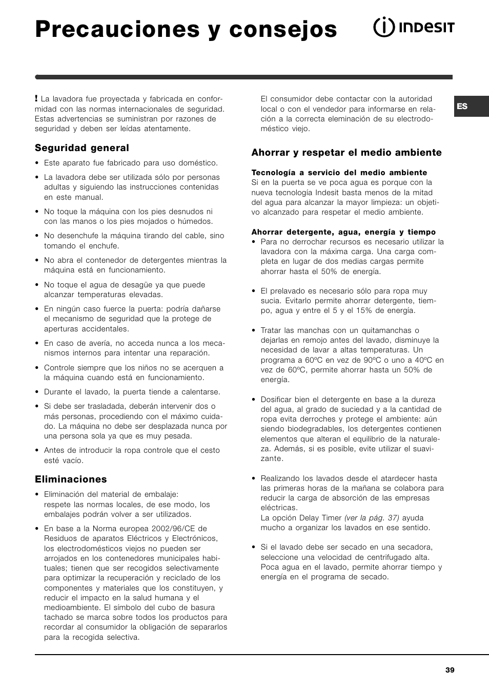 Precauciones y consejos, Seguridad general, Eliminaciones | Ahorrar y respetar el medio ambiente | Indesit IWME-8-(EU) User Manual | Page 39 / 56