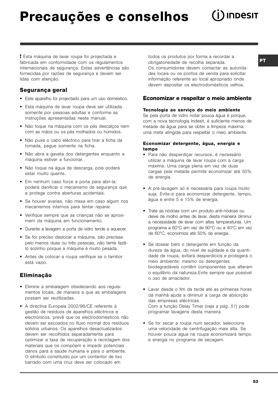 Precauções e conselhos, Segurança geral, Eliminação | Economizar e respeitar o meio ambiente | Indesit IWME-8-(EU) User Manual | Page 53 / 56