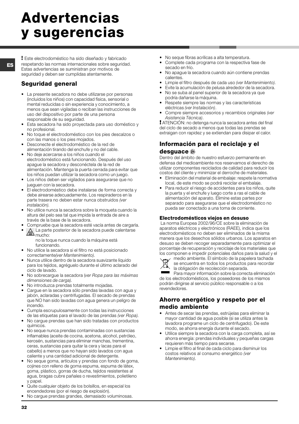 Advertencias y sugerencias, Seguridad general, Información para el reciclaje y el desguace | Ahorro energético y respeto por el medio ambiente | Indesit IDV-75-(EU) User Manual | Page 32 / 48