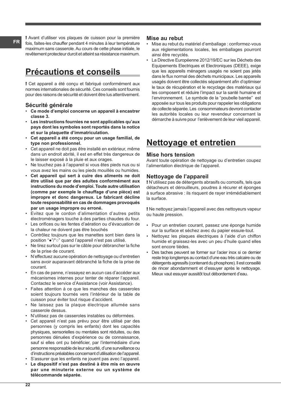 Précautions et conseils, Nettoyage et entretien, Sécurité générale | Mise au rebut, Mise hors tension, Nettoyage de l’appareil | Indesit PIM-604-(IX) User Manual | Page 22 / 48