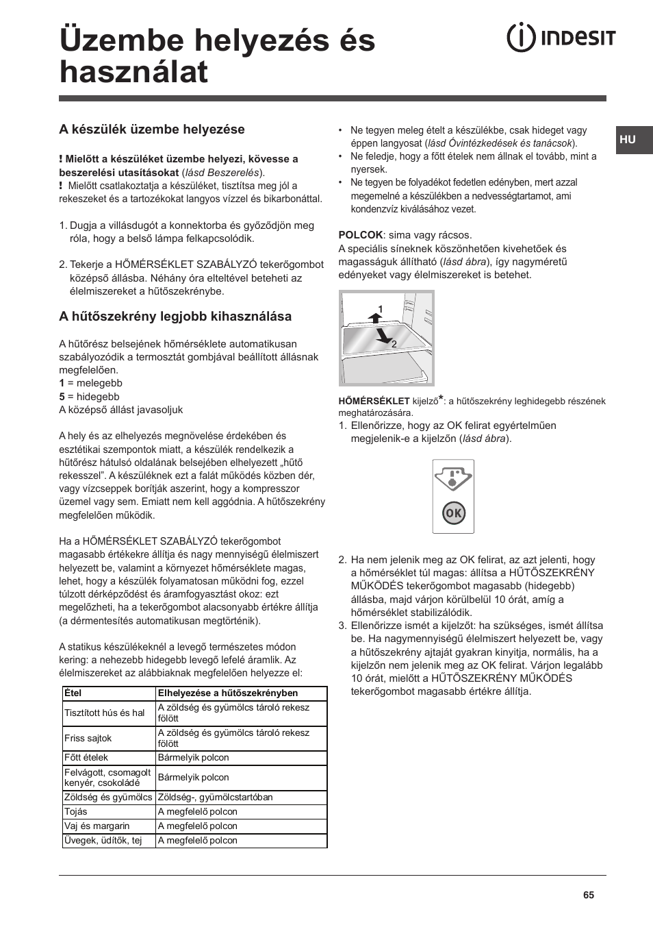 Üzembe helyezés és használat, A készülék üzembe helyezése, A hűtőszekrény legjobb kihasználása | Indesit CAA 55 NX User Manual | Page 65 / 92