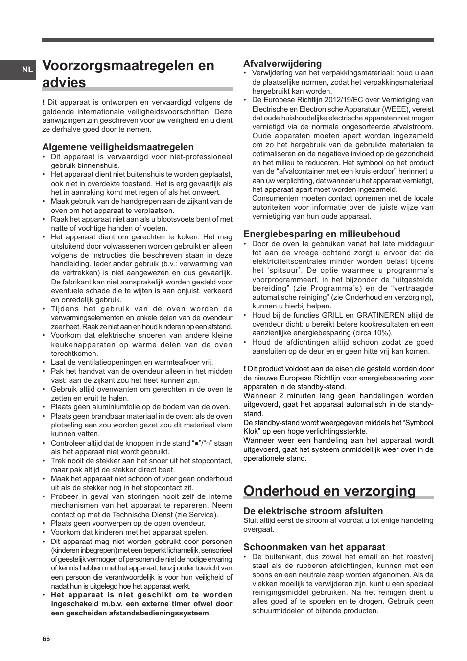 Voorzorgsmaatregelen en advies, Onderhoud en verzorging, Algemene veiligheidsmaatregelen | Afvalverwijdering, Energiebesparing en milieubehoud, De elektrische stroom afsluiten, Schoonmaken van het apparaat | Indesit IF-89-K.A-IX-S User Manual | Page 66 / 76