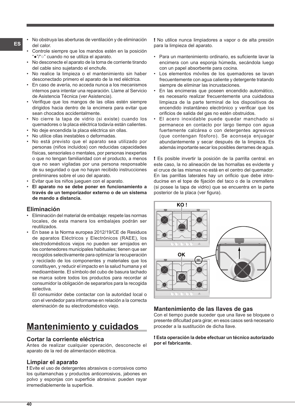 Mantenimiento y cuidados, Eliminación, Cortar la corriente eléctrica | Limpiar el aparato, Mantenimiento de las llaves de gas | Indesit IP-751-S-(IX) User Manual | Page 40 / 56