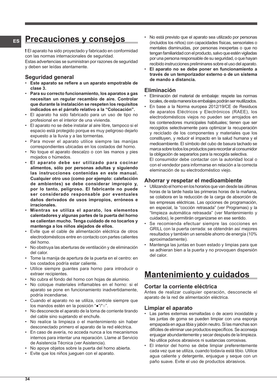 Precauciones y consejos, Mantenimiento y cuidados, Seguridad general | Eliminación, Ahorrar y respetar el medioambiente, Cortar la corriente eléctrica, Limpiar el aparato | Indesit FGIM-K-IX-S User Manual | Page 34 / 64