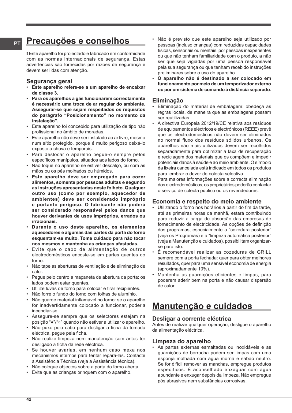 Precauções e conselhos, Manutenção e cuidados, Segurança geral | Eliminação, Economia e respeito do meio ambiente, Desligar a corrente eléctrica, Limpeza do aparelho | Indesit FGIM-K-IX-S User Manual | Page 42 / 64