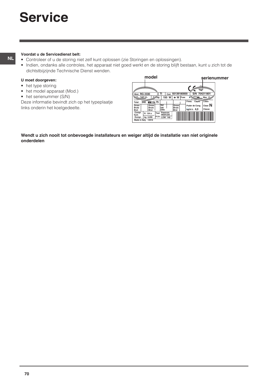 Service, Model serienummer, Voordat u de servicedienst belt | U moet doorgeven | Indesit NCAA-55 User Manual | Page 70 / 72